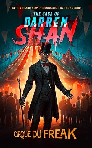 Cirque Du Freak: “Little did I know that Alan's mysterious piece of paper was to change my life forever. For the worse!†(The Saga of Darren Shan Book 1) (English Edition)